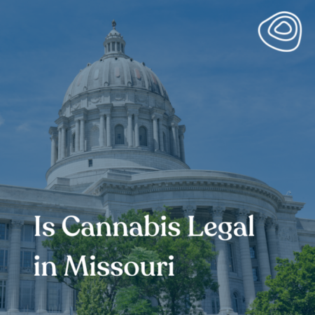 Is Cannabis Legal in Missouri_