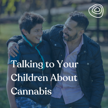 Talking To Your Children About Cannabis