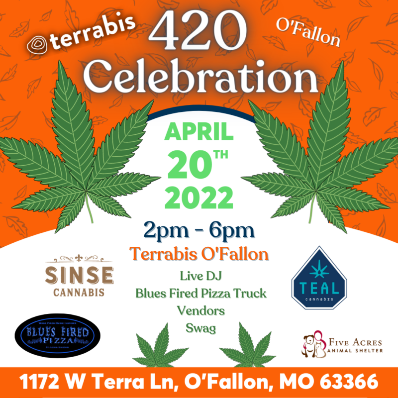 O'Fallon 420 Celebration Terrabis Find Your Calm