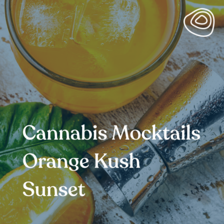 Cannabis Mocktails Orange Kush Sunset