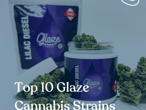 Top 10 Glaze Cannabis Strains