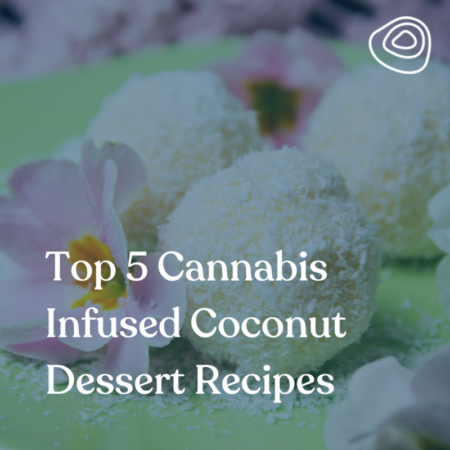 Cannabis Infused Dessert Recipes