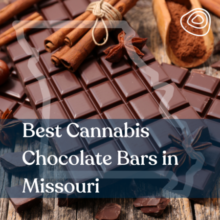 Best Cannabis Chocolate Bars in Missouri