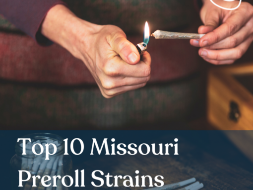 Top 10 Missouri Preroll Strains