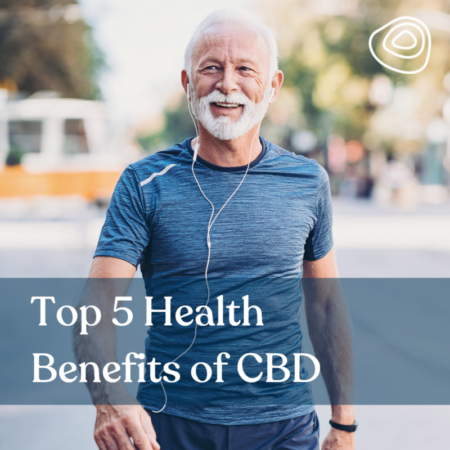 Top 5 Health Benefits of CBD
