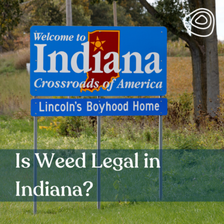 Is Weed Legal in Indiana?