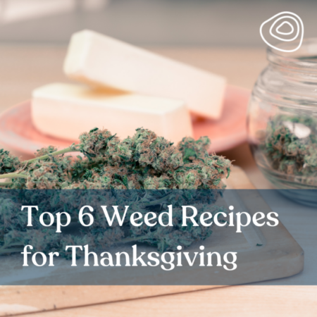 Top 6 Weed Recipes for Thanksgiving
