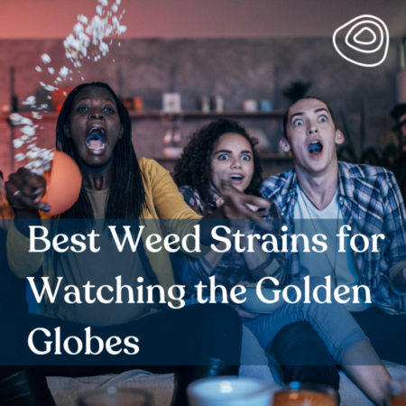 Best Weed Strains for Watching the Golden Globes