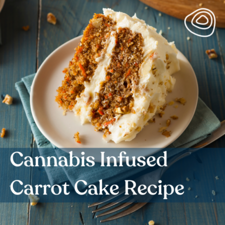 Cannabis Infused Carrot Cake Recipe